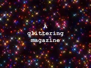 A glittering magazine new